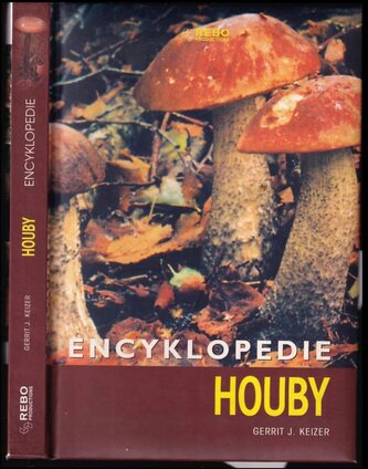 Houby : encyklopedie (Gerrit J Keizer, 2005)