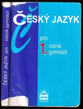 Metodická příručka k učebnici Český jazyk pro 3. ročník gymnázií (Jiří Kostečka, 2005)