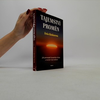 Tajemství proměn - Jak porozumět kosmickým vlivům a rozvíjet svoji osobnost