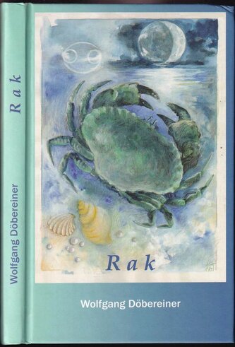 Rak : 22. červen až 22. červenec (Wolfgang Döbereiner, 2005)