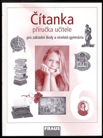 Čítanka : příručka učitele : pro 6. ročník základní školy a primu víceletého gymnázia (Ladislava Lederbuchová, 2003)