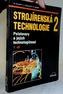 Strojírenská technologie 2, 1. díl