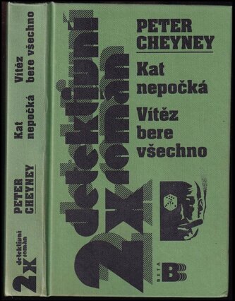 Kat nepočká ; Vítěz bere všechno (Peter Cheyney, 2001)