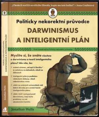 Darwinismus a inteligentní plán (Jonathan Daniel Wells, 2007)