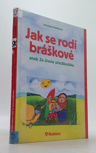 Jak se rodí bráškové aneb ze života předškoláka