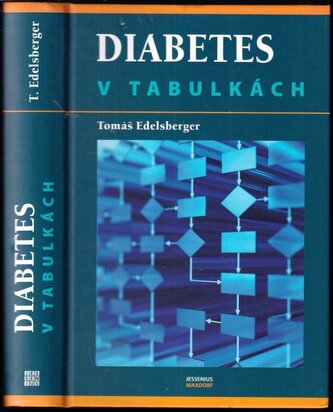 Diabetes v tabulkách (Tomáš Edelsberger, 2007)