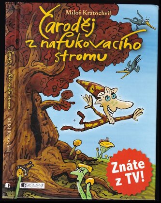 Čaroděj z nafukovacího stromu (Miloš Kratochvíl, 2008)