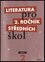 Literatura pro 2. ročník středních škol : Učebnice (Taťána Polášková, 2009)