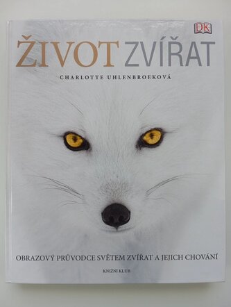 Život zvířat (Charlotte Uhlenbroek, 2009)