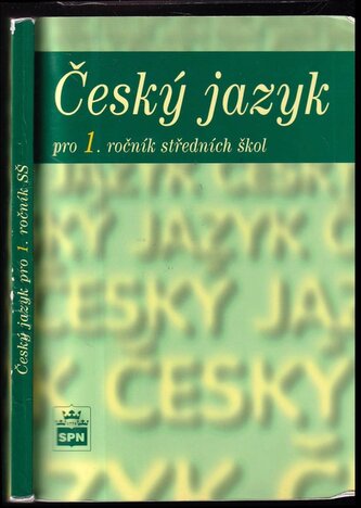 Český jazyk pro 1. ročník středních škol (Marie Čechová, 2009)