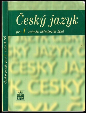 Český jazyk pro 1. ročník středních škol (Marie Čechová, 2009)
