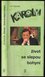 Károlyi - život se slepou bohyní (Jiří Vejvoda, 2009)