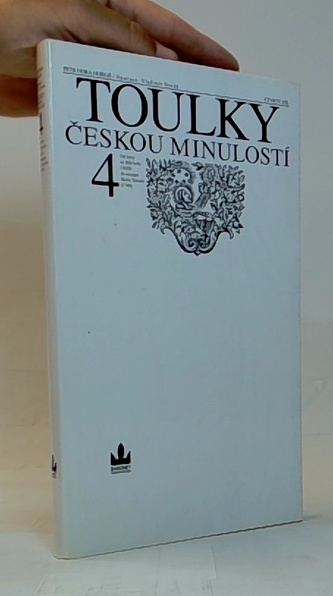 Toulky českou minulostí 4 - Od bitvy na Bilé hoře (1620) do nástupu Marie Terezie (1740)