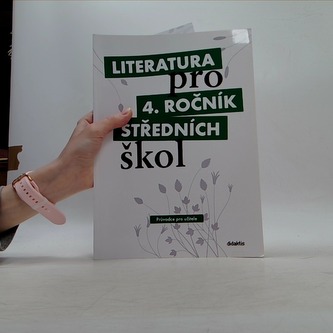 Literatura pro 4. ročník středních škol