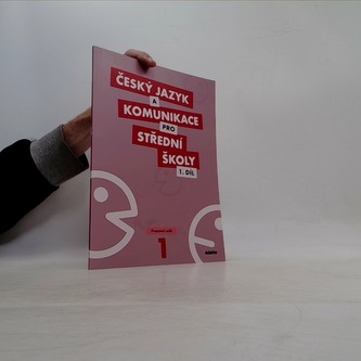 Český jazyk a komunikace pro SŠ - 1.díl (pracovní sešit)