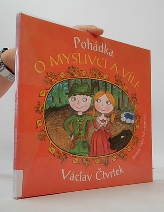 Pohádka o myslivci a víle