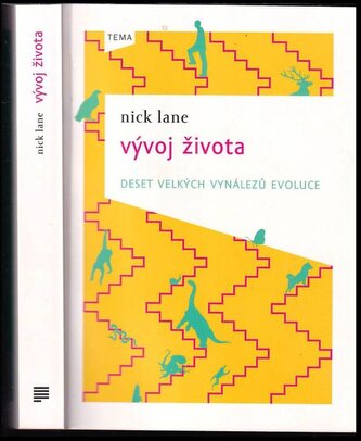Vývoj života : deset velkých vynálezů evoluce (Nick Lane, 2011)