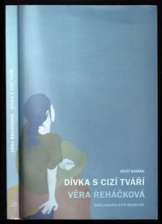 Dívka s cizí tváří (Věra Řeháčková, 2011)