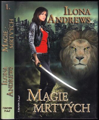 Magie mrtvých : [1] (Ilona Andrews, 2011)