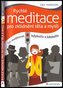 Rychlé meditace pro zklidnění těla a mysli