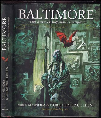 Baltimore, aneb, Statečný cínový vojáček a vampýr : ilustrovaný román (Michael Mignola, 2011)