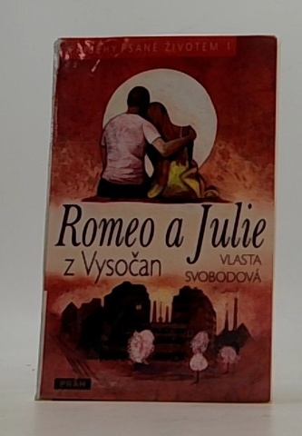 Romeo a Julie z Vysočan