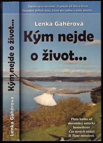 Kým nejde o život- (Lenka Gahérová, 2011)