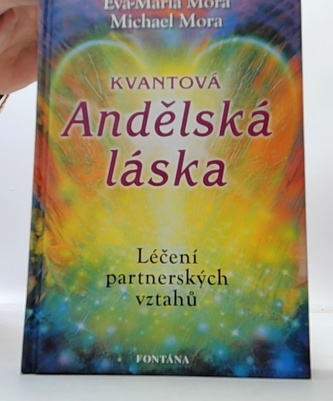 Kvantová andělská láska - Léčení partnerských vztahů