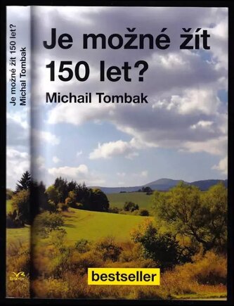 Je možné žít 150 let? (Michail Tombak, 2011)