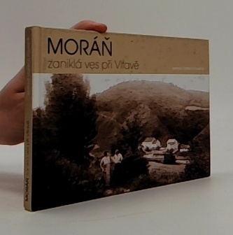 Moráň - zaniklá ves při Vltavě