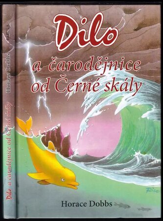 Dilo a čarodějnice od Černé skály (Horace E Dobbs, 2011)