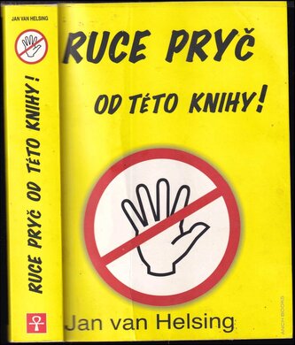 Ruce pryč od této knihy! (Jan van Helsing, 2012)