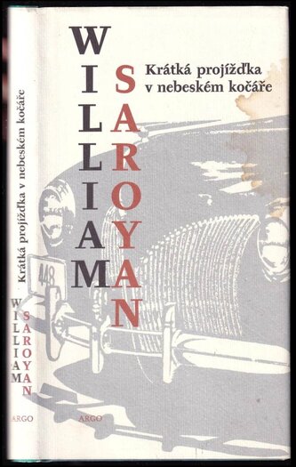 Krátká projížďka v nebeském kočáře (William Saroyan, 1999)