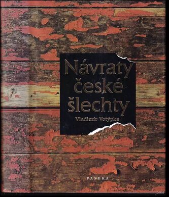 Návraty české šlechty (Vladimír Votýpka, 2002)
