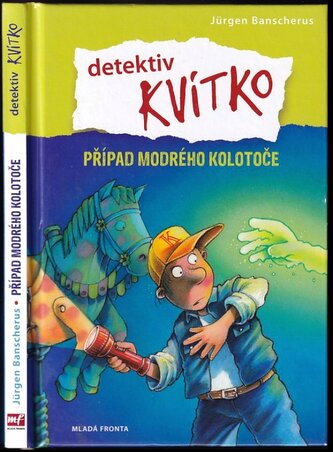 Detektiv Kvítko : Případ modrého kolotoče (Jürgen Banscherus, 2011)