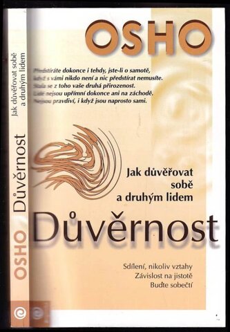 Důvěrnost : jak důvěřovat sobě a druhým lidem (Osho, 2011)