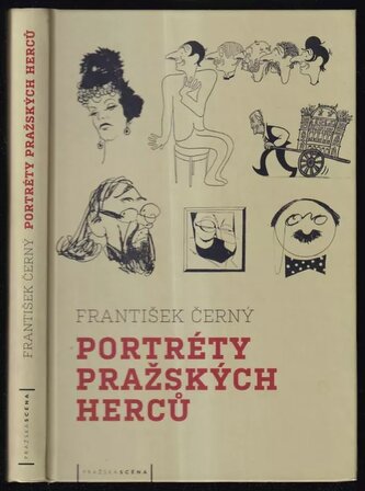 Portréty pražských herců : slovem a karikaturou (František Černý, 2010)