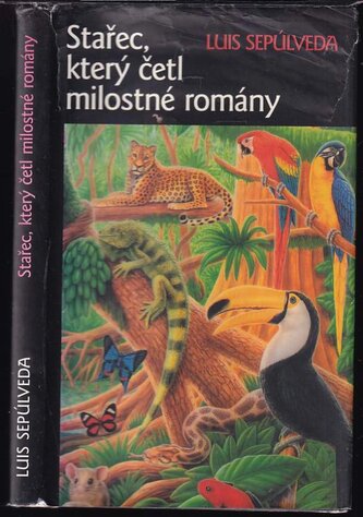 Stařec, který četl milostné romány (Luis Sepúlveda, 2000)