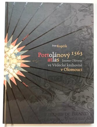Portolánový atlas Jaume Olivese (1563) ve Vědecké knihovně v Olomouci (Ivan Kupčík, 2010)