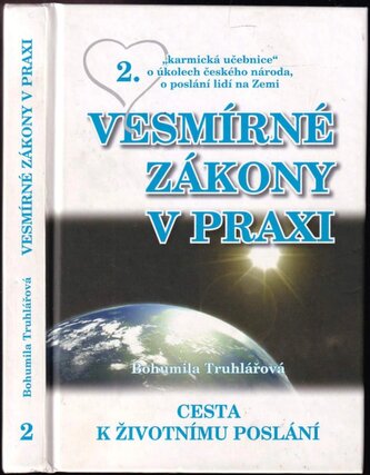 Vesmírné zákony : základní informace o pohodovém fungování lidstva na planetě Zemi (Bohumila Truhlářová, 2010)