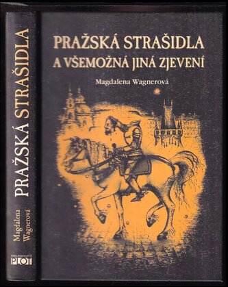 Pražská strašidla a všemožná jiná zjevení (Magdalena Wagnerová, 2010)