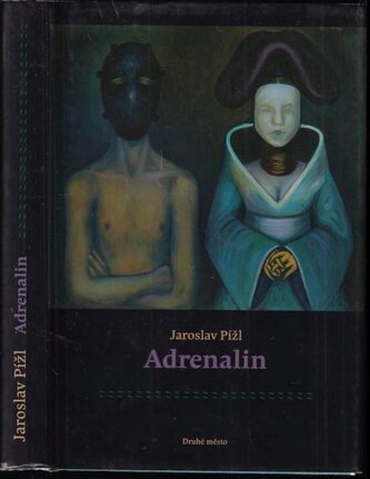 Adrenalin (Jaroslav Pížl, 2010)
