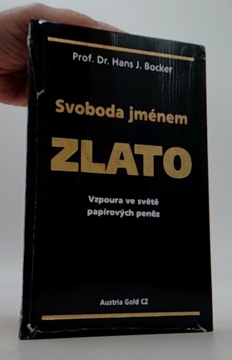 Svoboda jménem zlato