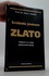 Svoboda jménem zlato