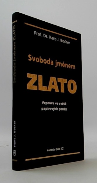 Svoboda jménem zlato