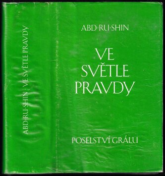 Ve světle pravdy : poselství Grálu (Abd-ru-shin, 1993)