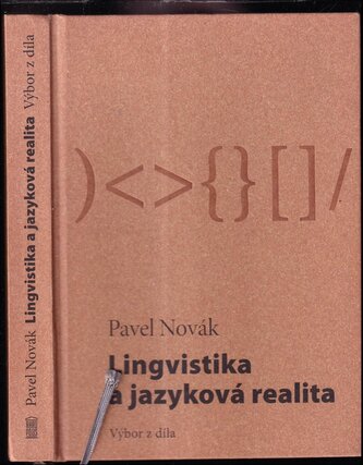 Lingvistika a jazyková realita : výbor z díla (Pavel Novák, 2010)