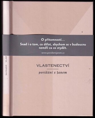 Vlastenectví : povídání s Janem (Jan Konfršt, 2010)